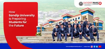How Sandip University is Preparing Students for the Future