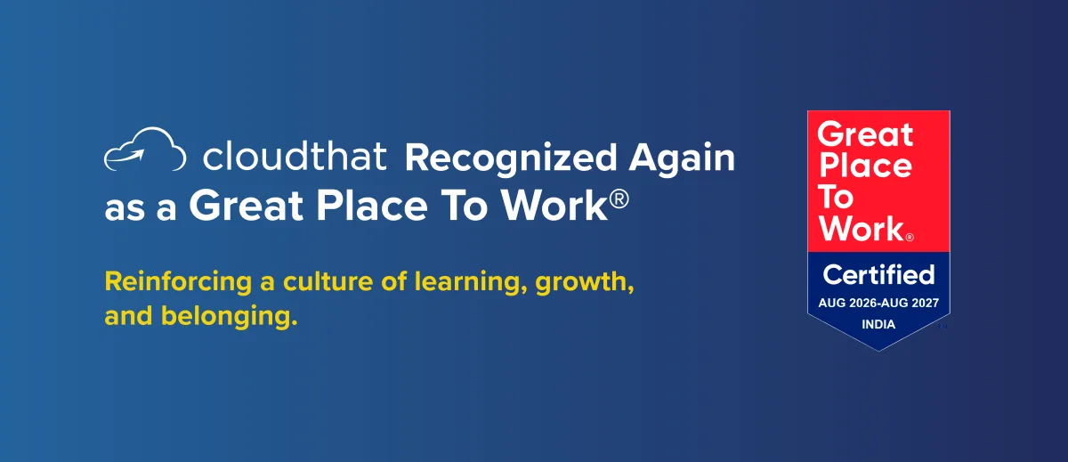 CloudThat Recognized Again as a Great Place To Work®, Reinforcing its Learning-First Culture